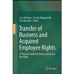 کتاب Transfer of Business and Acquired Employee Rights اثر جمعی از نویسندگان انتشارات Springer