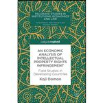 کتاب An Economic Analysis of Intellectual Property Rights Infringement اثر Koji Domon انتشارات Palgrave Pivot