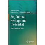 کتاب Art, Cultural Heritage and the Market اثر جمعی از نویسندگان انتشارات Springer