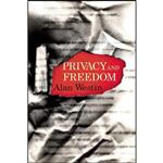 کتاب Privacy and Freedom اثر Alan F. Westin and Daniel J. Solove انتشارات Ig Publishing