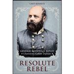کتاب Resolute Rebel اثر Chet Bennett انتشارات University of South Carolina Press