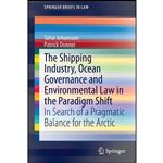 کتاب The Shipping Industry, Ocean Governance and Environmental Law in the Paradigm Shift اثر Tafsir Johansson and Patrick Donner انتشارات Springer