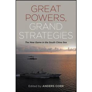 کتاب Great Powers, Grand Strategies اثر Anders Corr انتشارات Naval Institute Press 