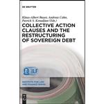 کتاب Collective Action Clauses and the Restructuring of Sovereign Debt  اثر جمعی از نویسندگان انتشارات de Gruyter