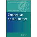 کتاب Competition on the Internet  اثر Gintare Surblyte انتشارات Springer