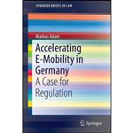 کتاب Accelerating E-Mobility in Germany اثر Markus Adam انتشارات Springer 