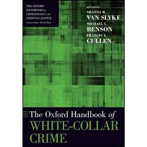 کتاب The Oxford Handbook of White-Collar Crime  اثر جمعی از نویسندگان انتشارات Oxford University Press 
