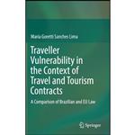 کتاب Traveller Vulnerability in the Context of Travel and Tourism Contracts اثر Maria Goretti Sanches Lima انتشارات Springer