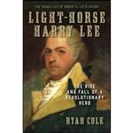 کتاب Light-Horse Harry Lee اثر Ryan Cole انتشارات Regnery History