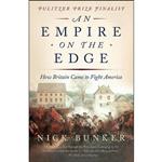 کتاب An Empire on the Edge اثر Nick Bunker انتشارات Vintage