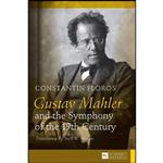 کتاب Gustav Mahler and the Symphony of 19th Century اثر Constantin Floros انتشارات تازه ها 