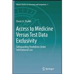 کتاب Access to Medicine Versus Test Data Exclusivity اثر Owais H. Shaikh انتشارات Springer