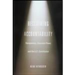 کتاب Reclaiming Accountability اثر Heidi Kitrosser انتشارات University of Chicago Press