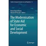 کتاب The Modernisation of State Aid for Economic and Social Development  اثر جمعی از نویسندگان انتشارات Springer