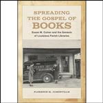 کتاب Spreading the Gospel of Books اثر Florence M. Jumonville انتشارات LSU Press