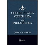 کتاب United States Water Law اثر John W. Johnson انتشارات تازه ها