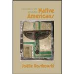 کتاب Conversations with Remarkable Native Americans  اثر Joelle Rostkowski انتشارات State University of New York Press