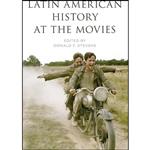 کتاب Latin American History at the Movies  اثر Donald Fithian Stevens انتشارات Rowman & Littlefield Publishers