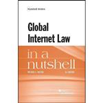 کتاب Global Internet Law in a Nutshell  اثر Michael Rustad انتشارات West Academic Publishing