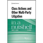 کتاب Class Actions and Other Multi-Party Litigation in a Nutshell  اثر Robert H. Klonoff انتشارات West Academic Publishing