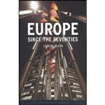 کتاب Europe Since the Seventies  اثر Jeremy Black انتشارات Reaktion Books