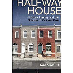 کتاب Halfway House اثر Liam Martin انتشارات NYU Press 