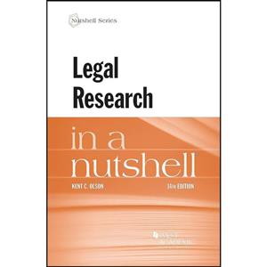 کتاب Legal Research in a Nutshell اثر Kent C. Olson انتشارات West Academic Publishing 