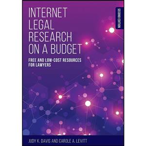 کتاب Internet Legal Research on a Budget اثر Judy K. Davis and Carole A. Levitt انتشارات American Bar Association 
