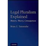 کتاب Legal Pluralism Explained اثر Brian Z. Tamanaha انتشارات Oxford University Press