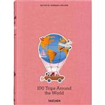 کتاب 100 Dream Trips Around the World اثر Barbara Ireland انتشارات تاشن