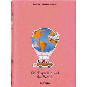 کتاب 100 Dream Trips Around the World اثر Barbara Ireland انتشارات تاشن 