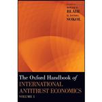 کتاب The Oxford Handbook of International Antitrust Economics, Volume 1  اثر Roger D. Blair and D. Daniel Sokol انتشارات Oxford University Press