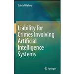 کتاب Liability for Crimes Involving Artificial Intelligence Systems اثر Gabriel Hallevy انتشارات Springer