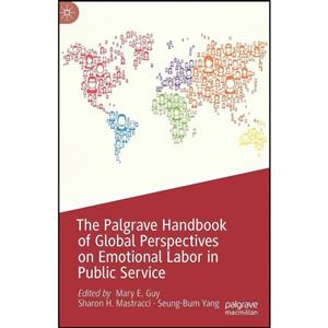 کتاب The Palgrave Handbook of Global Perspectives on Emotional Labor in Public Service اثر جمعی از نویسندگان انتشارات Palgrave Macmillan 