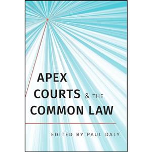 کتاب Apex Courts and the Common Law اثر Paul Daly انتشارات University of Toronto Press 