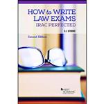 کتاب How to Write Law Exams اثر S. I. Strong انتشارات West Academic Publishing