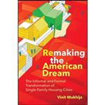 کتاب Remaking the American Dream اثر Vinit Mukhija انتشارات The MIT Press