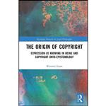 کتاب The Origin of Copyright اثر Wenwei Guan انتشارات Routledge