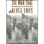 کتاب The War That Never Ends اثر David Anderson and John Ernst انتشارات تازه ها