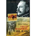 کتاب Field Marshal Earl Haig اثر Philip Warner انتشارات Cassell
