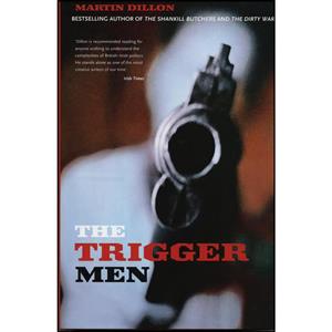 کتاب The Trigger Men اثر Martin Dillon انتشارات Mainstream Publishing 