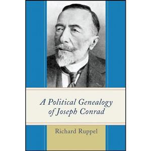 کتاب A Political Genealogy of Joseph Conrad اثر Richard J. Ruppel انتشارات Lexington Books 