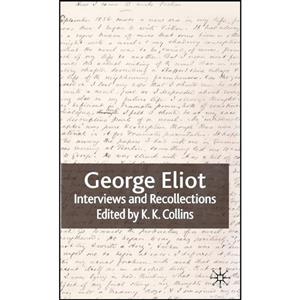 کتاب George Eliot اثر K. Collins انتشارات Palgrave Macmillan 