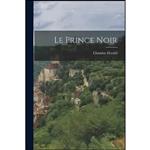 کتاب Le Prince Noir اثر Chandos Herald انتشارات Legare Street Press