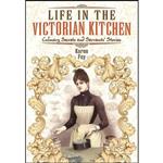 کتاب Life in the Victorian Kitchen اثر Karen Foy انتشارات Pen and Sword History