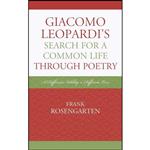 کتاب Giacomo Leopardi’s Search For a Common Life Through Poetry اثر Frank Rosengarten انتشارات Fairleigh Dickinson University Press