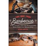 کتاب The One True Barbecue اثر Rien Fertel انتشارات Atria Books