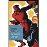 کتاب A Short History of the Spanish Civil War اثر Julian Casanova انتشارات Bloomsbury Academic