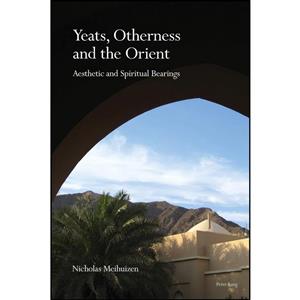 کتاب Yeats Otherness and Orient اثر Nicholas Meihuizen انتشارات تازه ها 