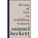 کتاب Dream Of Fair To Middling Women اثر Samuel Beckett انتشارات Faber  Faber